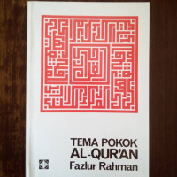 Tema Pokok Al-Qur'an by Fazlur Rahman