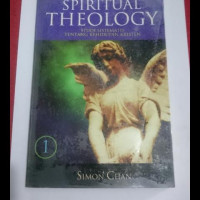 Spiritual Theology 1: Studi Sistematis Tentang Kehidupan Kristen (2002)