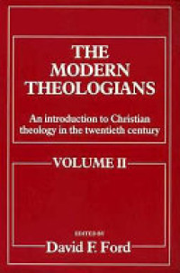 The Modern Theologians Vol II: An Introducing to Christian Theology in the Twentieth Century