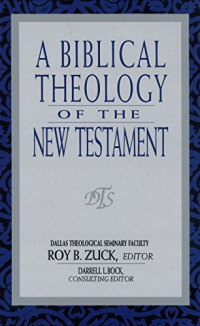 A Biblical Theology of New Testament