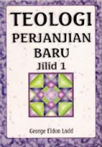 Teologi Perjanjian Baru 1 - G.E. Ladd