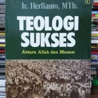 Teologi Sukses: Antara Allah dan mamon