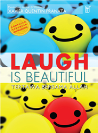 Tertawa Bersama Allah - X.Q. Pranata (laugh is Beautiful): Kumpulan Renungan Inspirasional