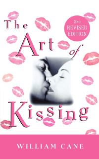 The Art of Kissing-William Cane