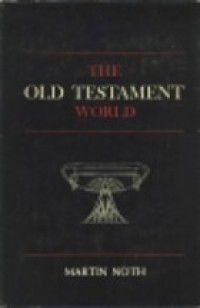 The Old Testament World