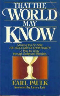 That The World May Know - Earl Paulk