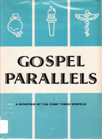 Gospel Parallels - B.H. Throckmorton, Jr.:  A Synopsis Of First Three Gospels