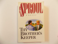 Thy Brother's Keeper by RC Sproul