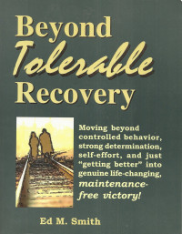 Beyond Tolerable Recovery - Ed M. Smith