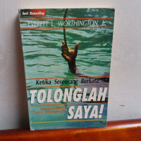 Ketika Seseorang Berkata: Tolonglah Saya! E.L. Worthington, Jr.
