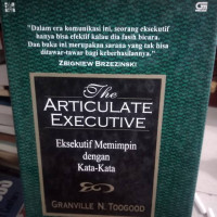 Eksekutif Memimpin dengan Kata-Kata-G.N. Toogood  (The Articulate Executive)