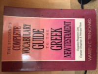 The Student's Vocabulary Guide (Ref-W.C. Trenchard) to the Greek New Testament (Complete Frequency Lists, Cognate Groupings & Principal Parts)