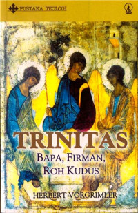 Trinitas:  Bapa, Firman, Roh Kudus