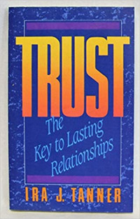 Trust, The Key To Lasting Relationships