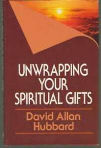 Unwrapping Your Spiritual Gifts