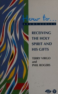 Receiving the Holy Spirit and Gifts