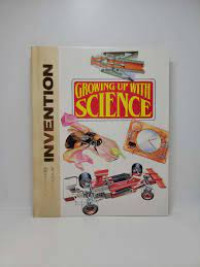 Growing Up With Science 13 (Ref) - M. Dempsey (Pyra-Resi): The Illustrated Encyclopedia of Invention
