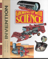 Growing Up With Science 18 (Ref) - M. Dempsey (Synt-Tida): The Illustrated Encyclopedia of Invention