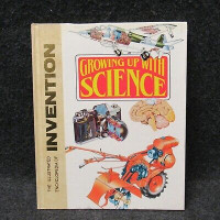 Growing Up With Science 2 (Ref) - M. Dempsey (Arch-Bone): The Illustrated Encyclopedia of Invention