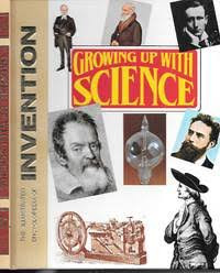 Growing Up With Science 24 (Ref) - M. Dempsey (Biog): The Illustrated Encyclopedia of Invention