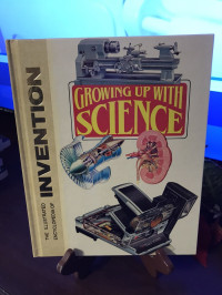 Growing Up With Science 8 (Ref) - M. Dempsey (Hydr-Lumi): The Illustrated Encyclopedia of Invention