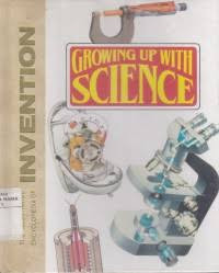 Growing Up With Science 9 (Ref) - M. Dempsey (Mach-Mono): The Illustrated Encyclopedia of Invention