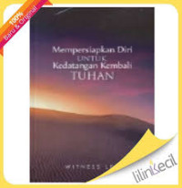 Mempersiapkan Diri untuk (W. Lee) Kedatangan Kembali Tuhan