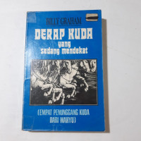 Derap Kuda yang Sedang Mendekat (Empat Penunggang Kuda dari Wahyu)