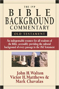 The IVP BBC OT (Ref) John H. Walton: Bible Background Commentary