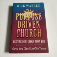 Gereja yang Digerakkan Oleh Tujuan-Warren (The Purpose Driven Church) :  Pertumbuhan Gereja Masa Kini