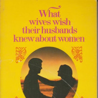 What wives wish their husbands knew about women by James Dobson