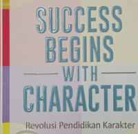 Revolusi Pendidikan Karakter - T. Wibowo (Success Begins With Character)