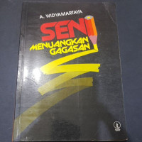 Seni Menuangkan Gagasan-A. Widyamartaya