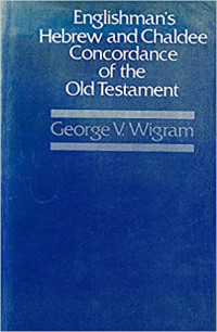 The New Englishman's Hebrew (Ref)  and Chaldee Concordance