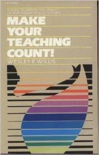 Make Your Teaching Count-WR. Willis:  A Guide to Improve the Quality of Your Sunday School Teaching