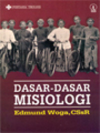 Dasar-Dasar Misiologi-Edmund Woga