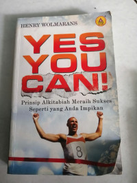 Prinsip Alkitabiah Meraih Sukses Seperti yang Anda Impikan by H. Wolmarans (Yes You Can!)