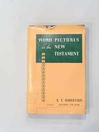 WPNT (V1) Ref Matthew--Mark: Word Pictures in the New Testament