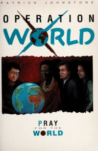 Operation World-Patrick Johnstone: Pray for the World