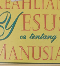 Keahlian Yesus Tentang Manusia - Beausay: Kebijaksanaan Kuno untuk Bisnis Modern