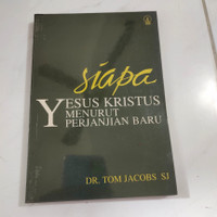 Siapakah Yesus Kristus Menurut Perjanjian Baru