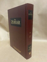 The Zohar Vol. 17: YodZayin (Ref) Bemidbar, Naso (including the Idra Raba), Beha'alot'cha