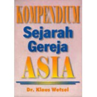 Kompendium Sejarah Gereja ASIA-K. Wetzel