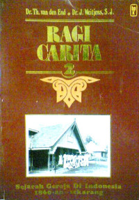 Ragi Carita 2 - v.d. End: Sejarah Gereja di Indonesia 1860.an - Sekarang