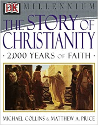 Menelusuri Jejak Kristianitas (Ref)-M.Collins: The Story of Christianity