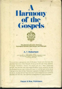 A Harmony of the Gospels:  For Students of the Life of Christ