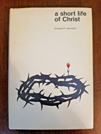 A Short Life Of Christ