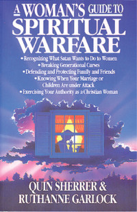 A Woman's Guide to Spiritual Warfare  by Quin Sherrer