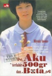 Aku Terlahir 500gr dan Buta-Miyuki Inoue