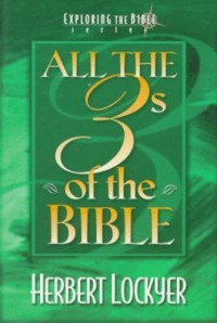 All the 3S of the Bible: Exploring the Bible Series